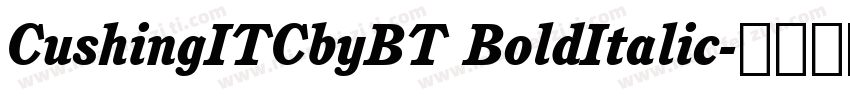 CushingITCbyBT BoldItalic字体转换